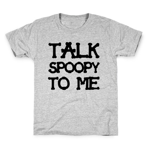 Talk Spoopy To Me Kids T-Shirt