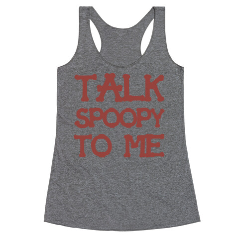 Talk Spoopy To Me Racerback Tank Top