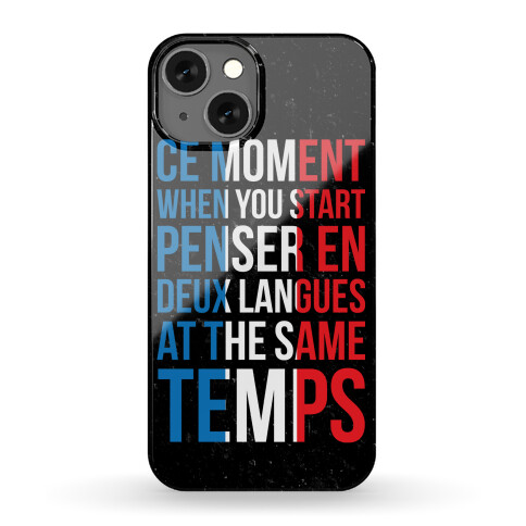 Ce Moment When Phone Case