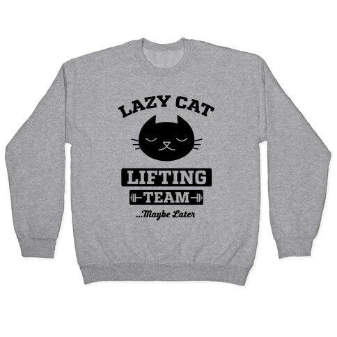 Lazy Cat Lifting Team Pullover