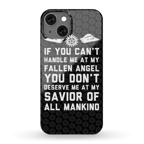 If You Can't Handle Me At My Fallen Angel Phone Case