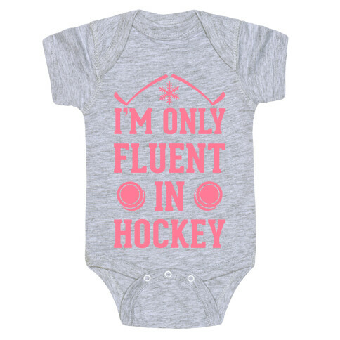 I'm Only Fluent In Hockey Baby One-Piece