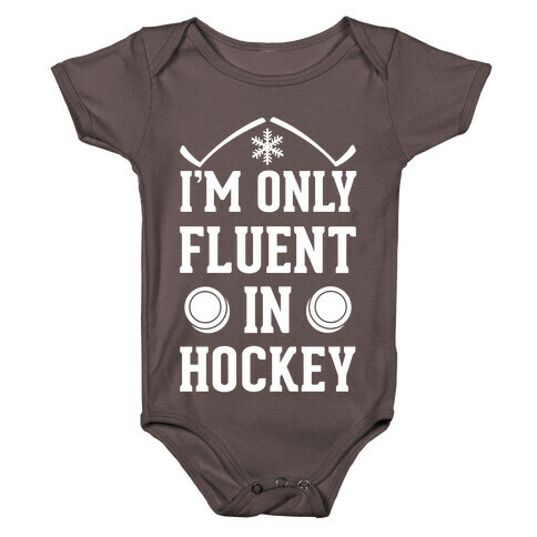 I'm Only Fluent In Hockey Baby One-Piece