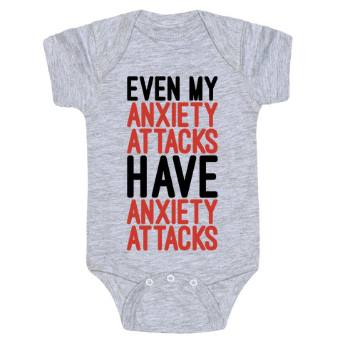 Even My Anxiety Attacks Baby One-Piece