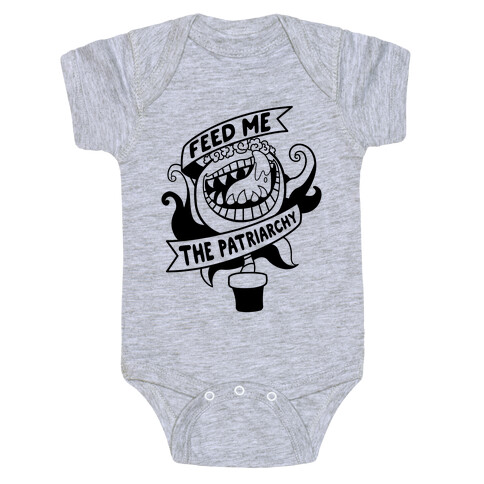 Feed Me The Patriarchy Baby One-Piece