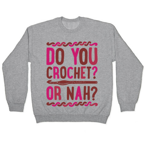 Do you Crochet? or Nah? Pullover