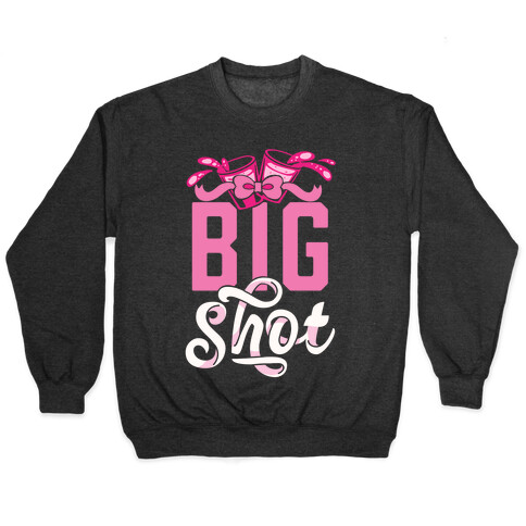 Big Shot (Sorority) Pullover