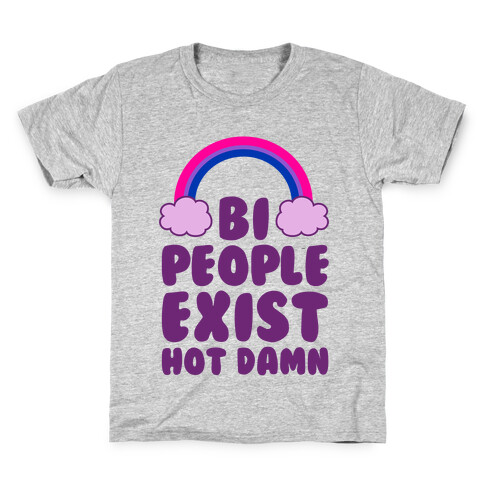 Bi People Exist, Hot Damn Kids T-Shirt
