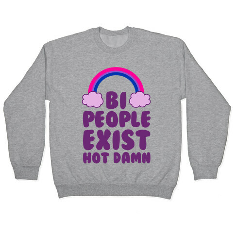 Bi People Exist, Hot Damn Pullover