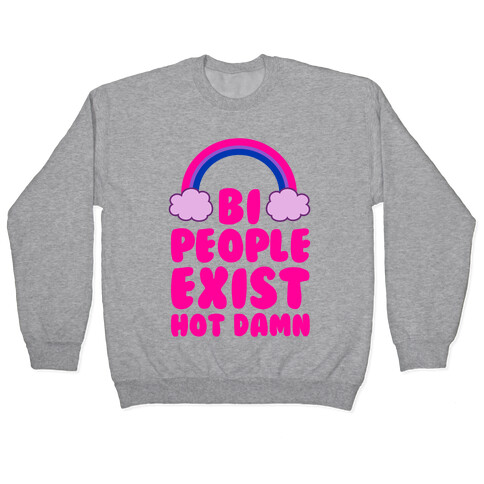 Bi People Exist, Hot Damn Pullover