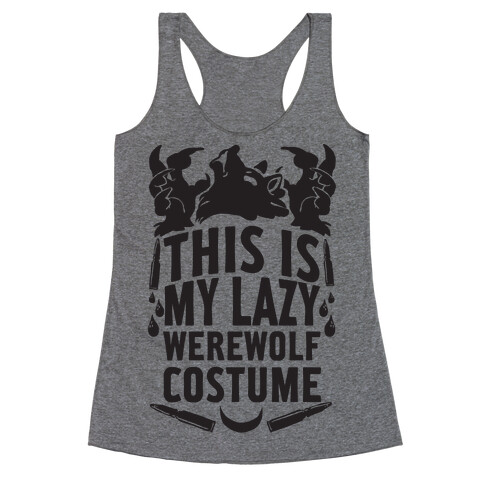 This Is My Lazy Werewolf Costume Racerback Tank Top