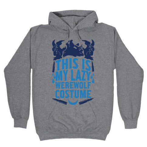 This Is My Lazy Werewolf Costume Hooded Sweatshirt