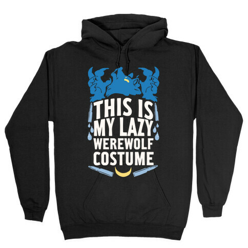 This Is My Lazy Werewolf Costume Hooded Sweatshirt