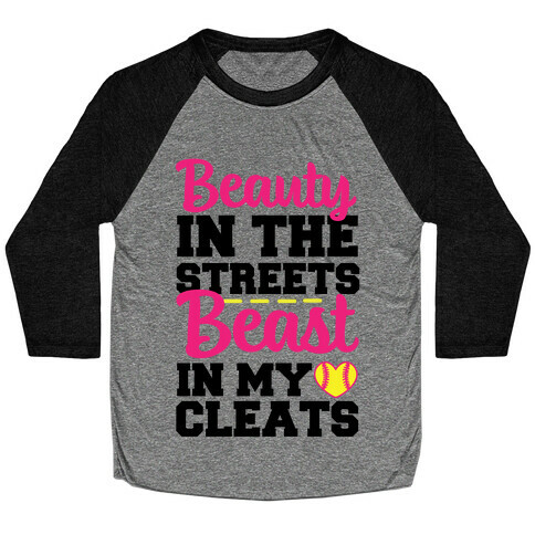 Beauty in the Streets Beast In My Cleats Baseball Tee