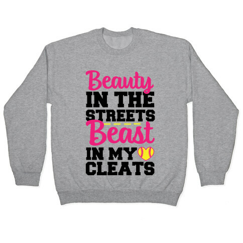 Beauty in the Streets Beast In My Cleats Pullover