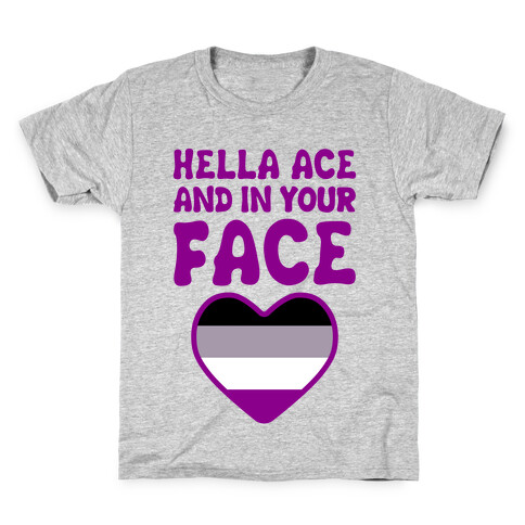 Hella Ace And In Your Face Kids T-Shirt