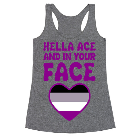 Hella Ace And In Your Face Racerback Tank Top