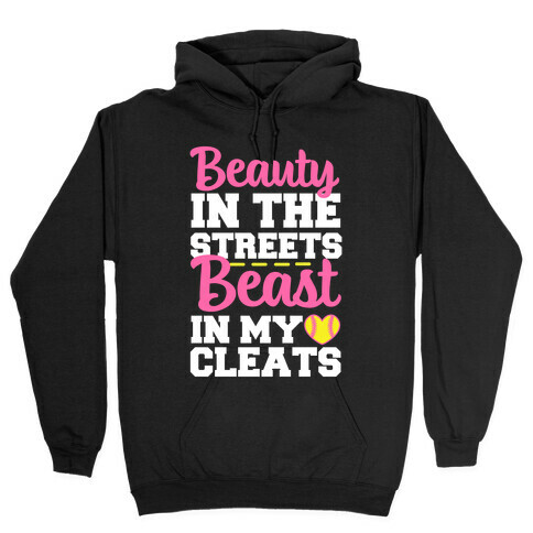 Beauty in the Streets Beast In My Cleats Hooded Sweatshirt