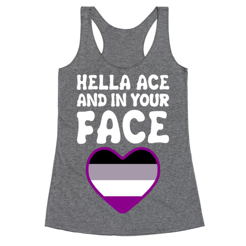 Hella Ace And In Your Face Racerback Tank Top