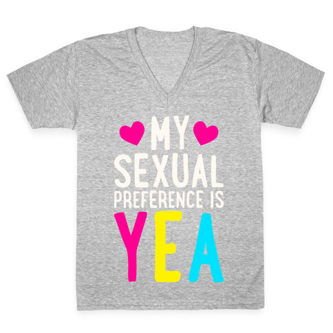 My Sexual Preference Is Yea V-Neck Tee Shirt