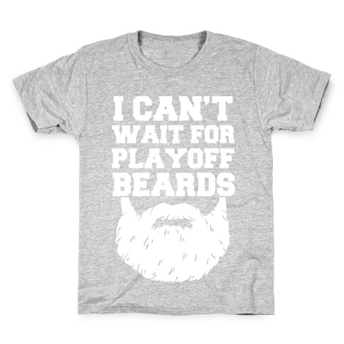 I Can't Wait For Playoff Beards Kids T-Shirt