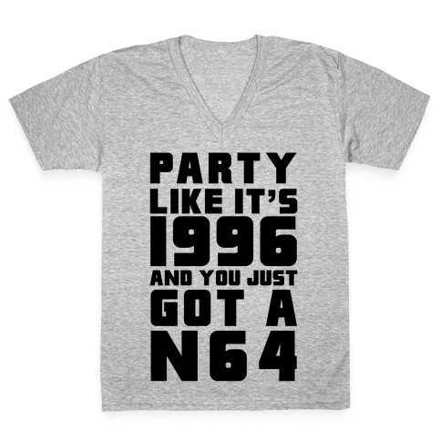 Party Like It's 1996 And You Just Got A N64 V-Neck Tee Shirt