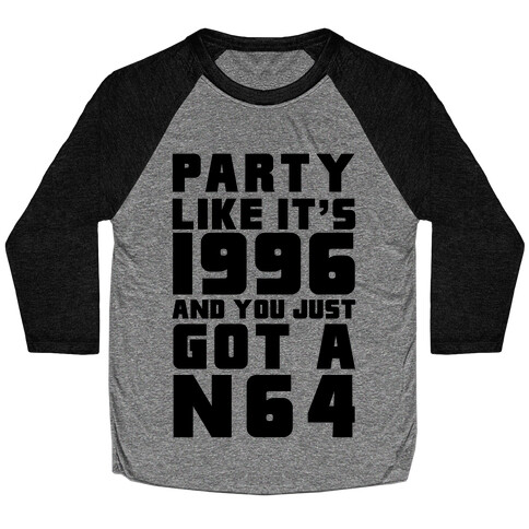 Party Like It's 1996 And You Just Got A N64 Baseball Tee