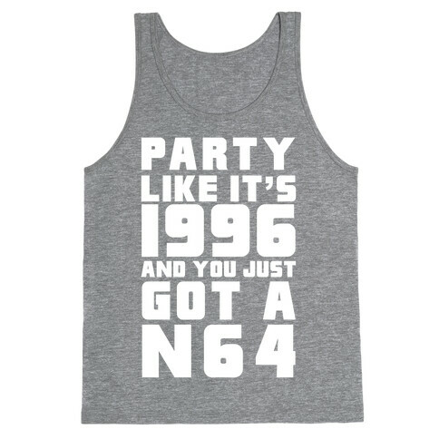 Party Like It's 1996 And You Just Got A N64 Tank Top
