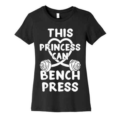 This Princess Can Bench Press Womens T-Shirt
