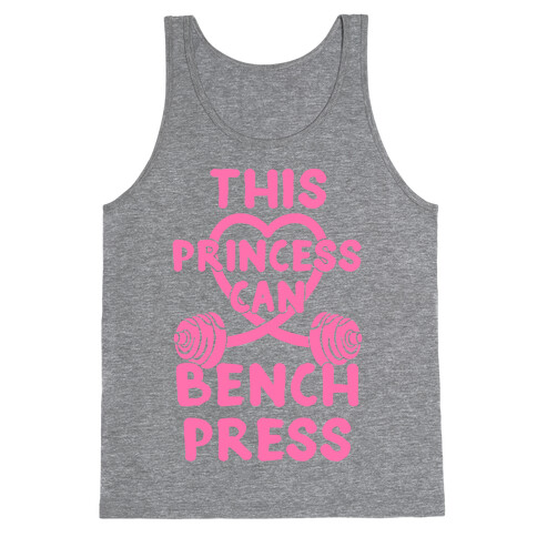 This Princess Can Bench Press Tank Top