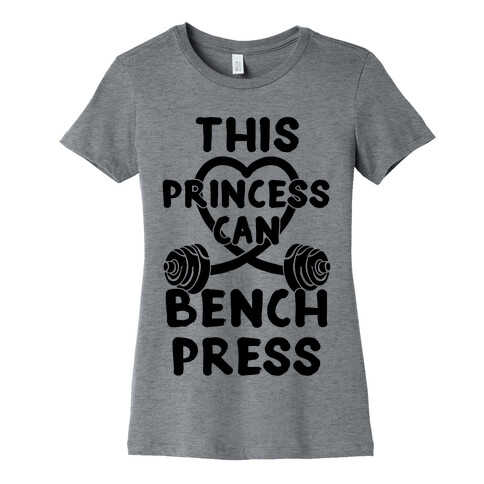 This Princess Can Bench Press Womens T-Shirt