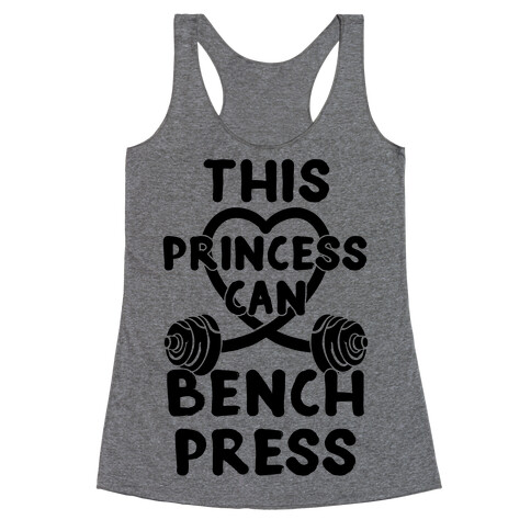 This Princess Can Bench Press Racerback Tank Top