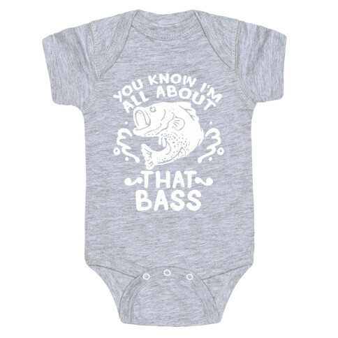 You Know I'm All about That Bass Fish Baby One-Piece