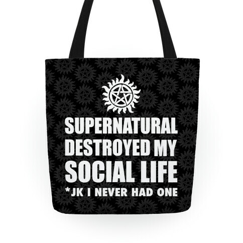 Supernatural Destroyed My Life Tote