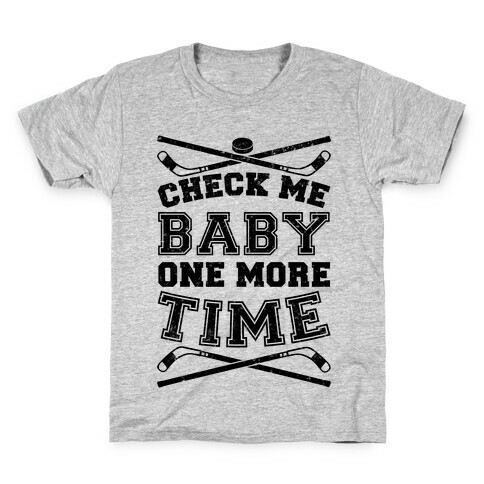 Check Me Baby One More Time Kids T-Shirt