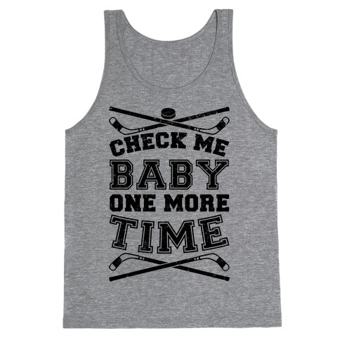 Check Me Baby One More Time Tank Top