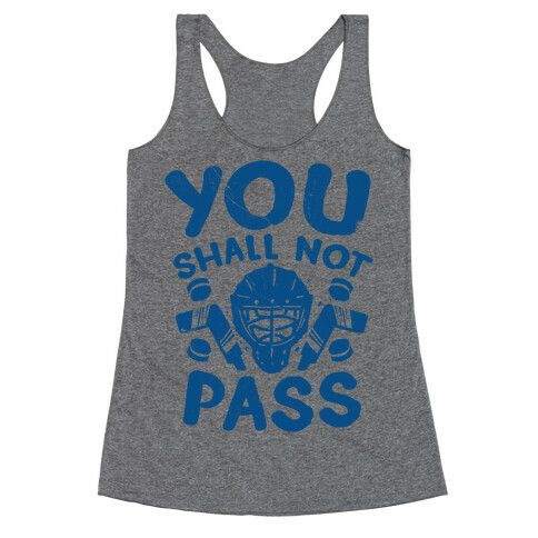 You Shall Not Pass Racerback Tank Top