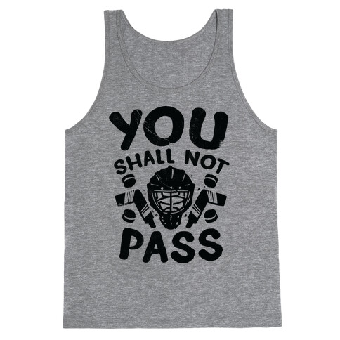 You Shall Not Pass Tank Top