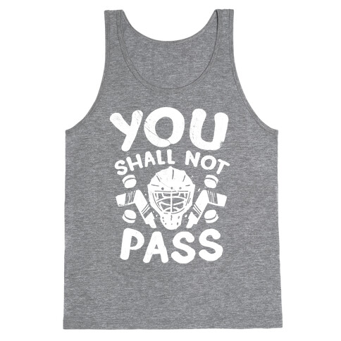 You Shall Not Pass Tank Top