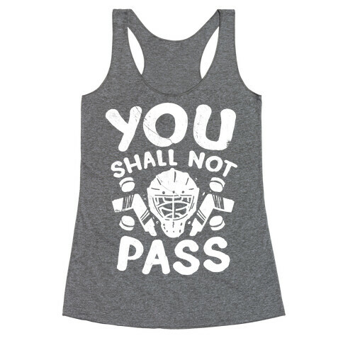 You Shall Not Pass Racerback Tank Top