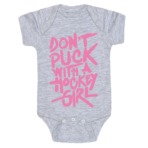 Don't Puck With A Hockey Girl Baby One-Piece