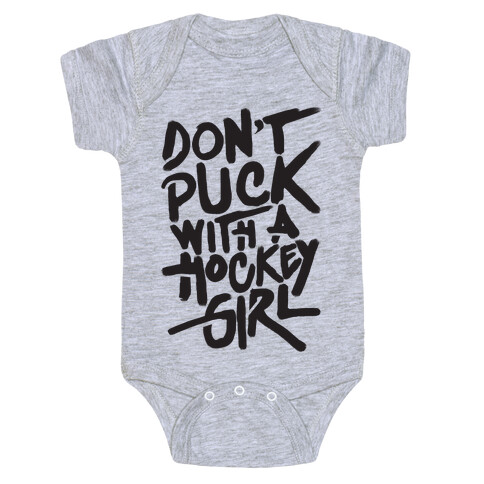 Don't Puck With A Hockey Girl Baby One-Piece