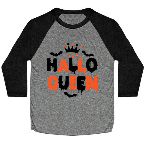 Hallo Queen Baseball Tee