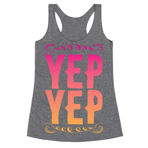 Yep Yep Racerback Tank Top