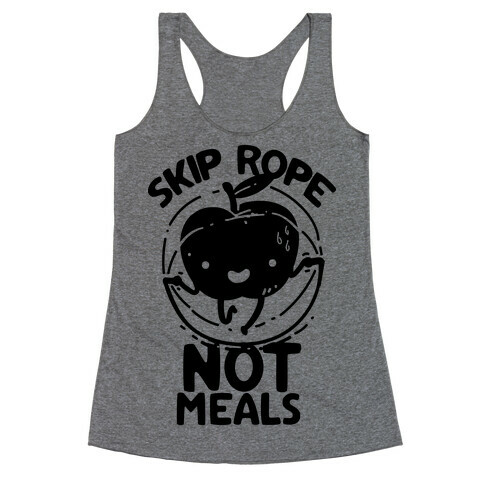 Skip Rope Not Meals Racerback Tank Top