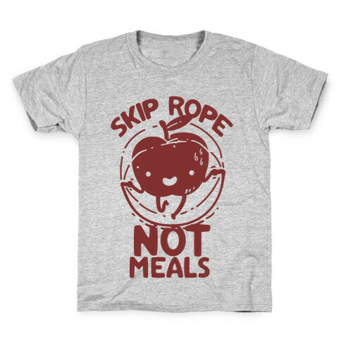 Skip Rope Not Meals Kids T-Shirt