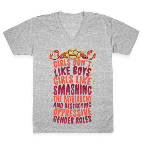 Girls Don't Like Boys Girls Like Destroying The Patriarchy V-Neck Tee Shirt