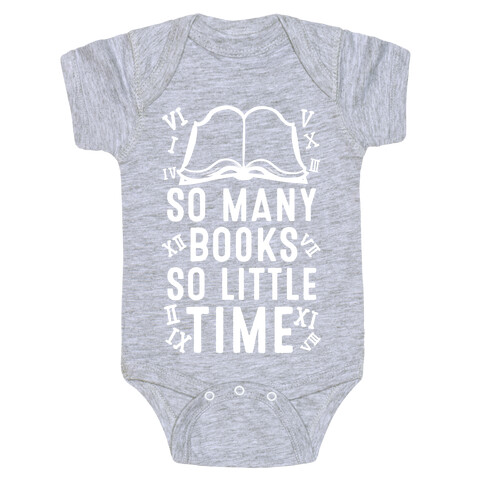 So Many Books. So Little Time Baby One-Piece