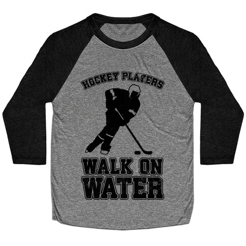 Hockey Players Walk On Water Baseball Tee