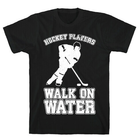 Hockey Players Walk On Water T-Shirt